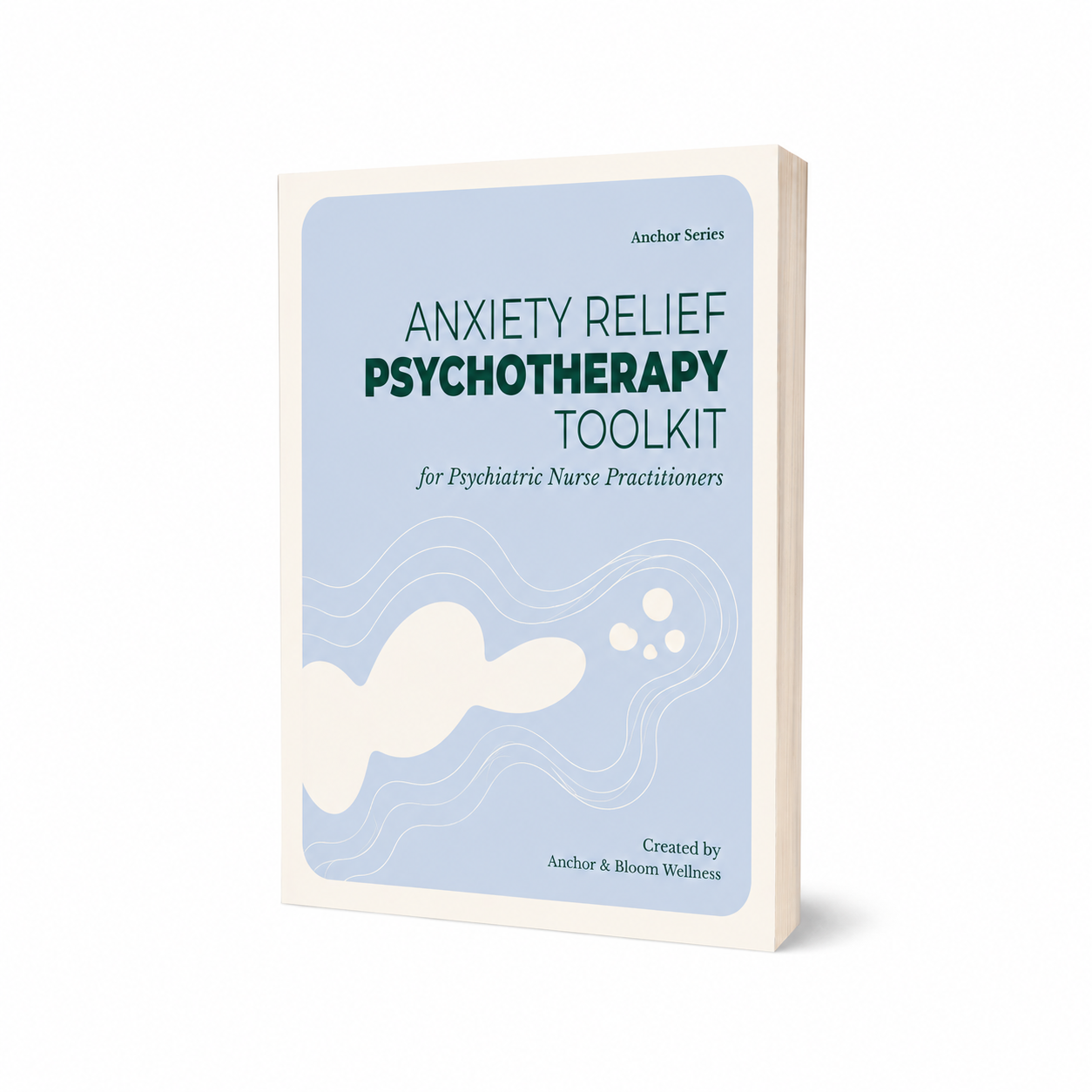 Anxiety Relief Psychotherapy Toolkit