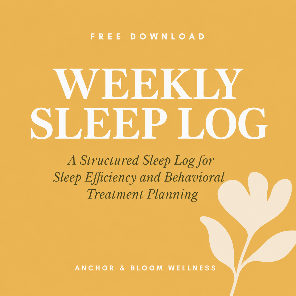 Better Sleep Weekly Sleep Log (Free Download)